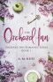 [Orchard Inn Romance 01] • The Orchard Inn